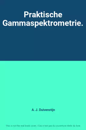 Couverture du produit · Praktische Gammaspektrometrie.
