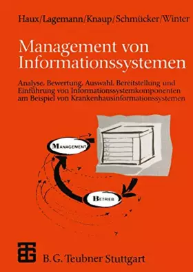 Couverture du produit · Management von Informationssystemen.: Analyse, Bewertung, Auswahl, Bereitstellung und Einführung von Informationssystemkomponen