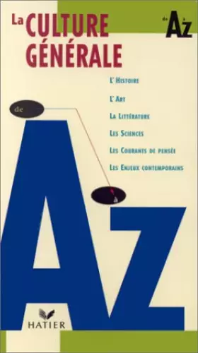 Couverture du produit · La Culture générale de A à Z
