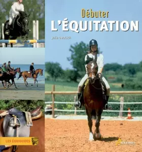 Couverture du produit · DEBUTER L EQUITATION