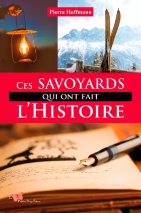 Couverture du produit · Ces Savoyards Qui Ont Fait L'Histoire