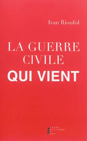 Couverture du produit · La Guerre Civile Qui Vient