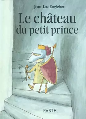 Couverture du produit · Le Château du petit Prince
