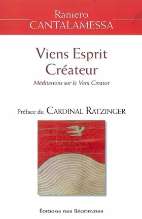 Couverture du produit · Viens Esprit Créateur : Méditations sur le Veni Creator