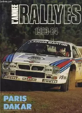 Couverture du produit · L'annee rallye 1983-84, paris / dakar