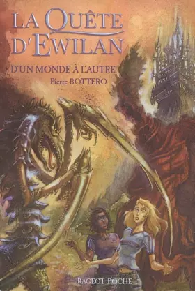 Couverture du produit · La quête d'Ewilan : D'un monde à l'autre