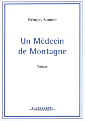 Couverture du produit · Un médecin de montagne