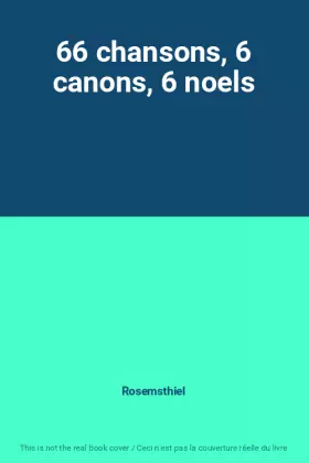 Couverture du produit · 66 chansons, 6 canons, 6 noels