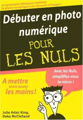 Couverture du produit · Débuter en photo numérique pour les Nuls