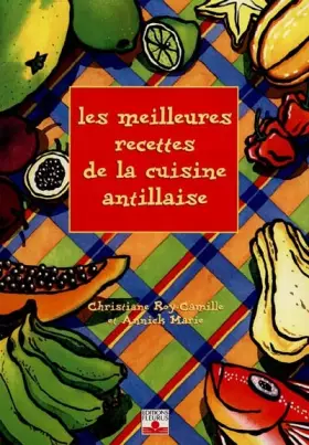 Couverture du produit · Les Meilleures Recettes de cuisine antillaise