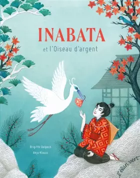 Couverture du produit · Inabata et l'oiseau d'argent