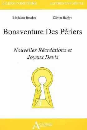 Couverture du produit · Bonaventure Des Périers : Nouvelles Récréations et Joyeux Devis