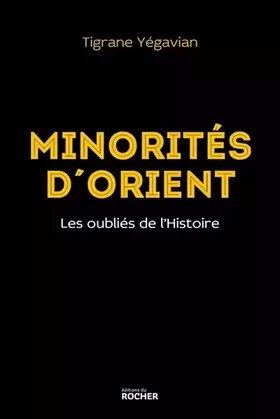 Couverture du produit · Minorités d'Orient: Les oubliés de l'Histoire