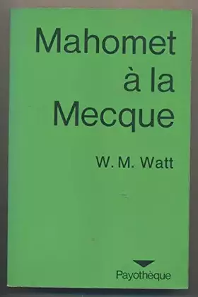 Couverture du produit · Mahomet à La Mecque (Payothèque)
