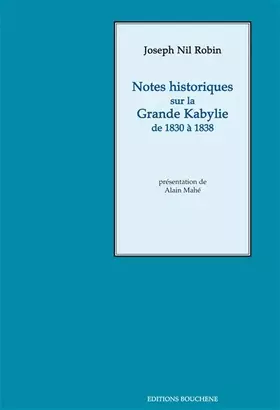 Couverture du produit · Notes historiques sur la Grande Kabylie de 1830 à 1838