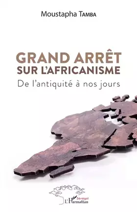 Couverture du produit · Grand arrêt sur l'Africanisme: De l'antiquité à nos jours
