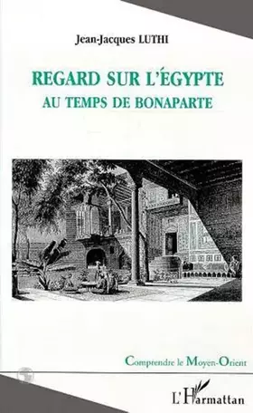 Couverture du produit · Regard sur l'Egypte au temps de Bonaparte