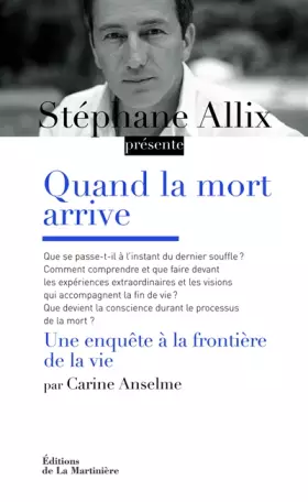 Couverture du produit · Quand la mort arrive : Une enquête aux frontières de la vie
