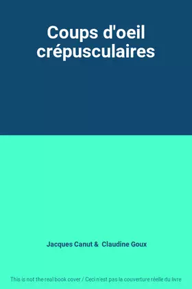 Couverture du produit · Coups d'oeil crépusculaires