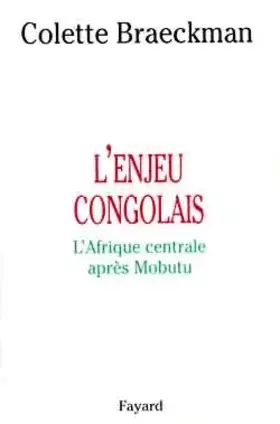 Couverture du produit · L'ENJEU CONGOLAIS. : L'Afrique centrale après Mobutu