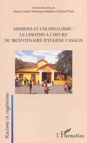 Couverture du produit · Missions et colonialisme: le Lesotho à l'heure du bicentenaire d'Eugène Casalis