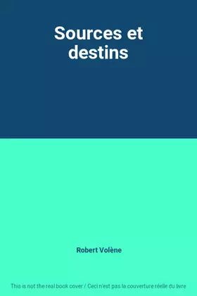 Couverture du produit · Sources et destins