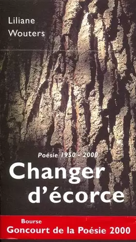 Couverture du produit · Poésie 1950-2000 : Changer d'écorce