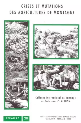 Couverture du produit · Crises et mutations des agricultures de montagne : Colloque international en hommage au Professeur Christian Mignon