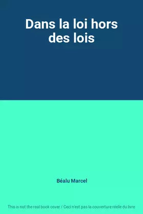 Couverture du produit · Dans la loi hors des lois