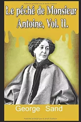 Couverture du produit · Le péché de Monsieur Antoine, Vol. II.