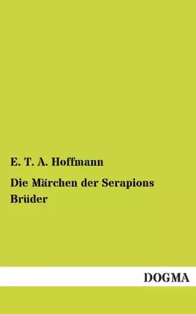 Couverture du produit · Die Marchen Der Serapions Bruder
