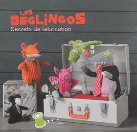 Couverture du produit · Les déglingos: Secrets de fabrication