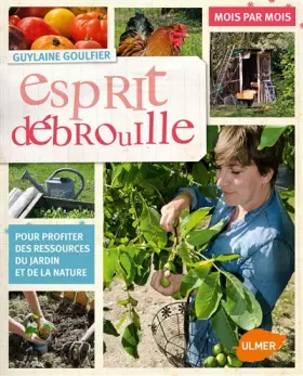 Couverture du produit · Esprit débrouille. Des astuces mois par mois