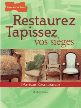 Couverture du produit · Restaurez tapissez vos sièges