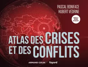Couverture du produit · Atlas des crises et des conflits - 5e éd.