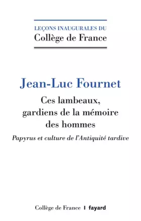 Couverture du produit · Ces lambeaux, gardiens de la mémoire des hommes