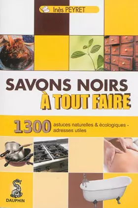 Couverture du produit · Savons noirs à tout faire