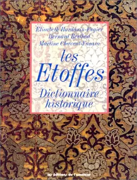 Couverture du produit · Les Etoffes: Dictionnaire historique