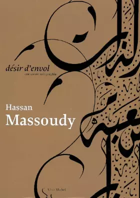 Couverture du produit · Désir d'envol : Une vie en calligraphie