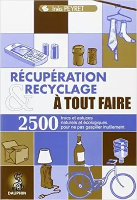 Couverture du produit · Récupération et recyclage à tout faire