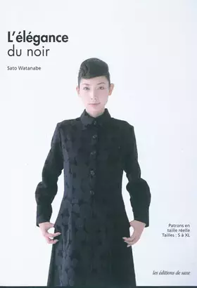 Couverture du produit · L'élégance du noir. Patrons en taille réelle. Tailles : S à XL.
