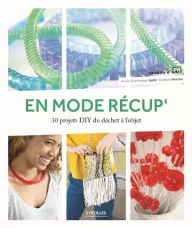 Couverture du produit · En mode récup' : 30 projets DIY du déchet à l'objet