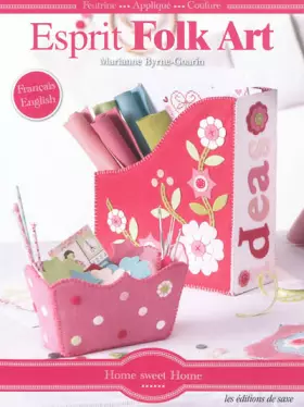Couverture du produit · Esprit Folk art. Feutrine-Appliqué-Couture. Français/anglais.