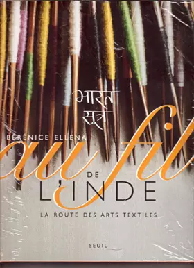Couverture du produit · Au fil de l'Inde : La Route des arts textiles