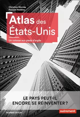 Couverture du produit · Atlas des États-Unis: Un colosse aux pieds d'argile