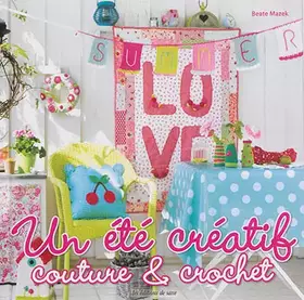 Couverture du produit · Un été créatif : Couture & Crochet