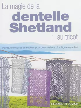 Couverture du produit · LA MAGIE DE LA DENTELLE SHETLAND