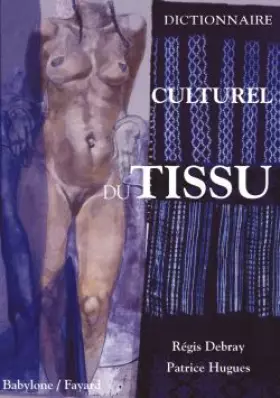 Couverture du produit · Dictionnaire culturel du tissu