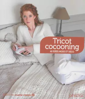 Couverture du produit · Tricot cocooning : 40 idées mode et déco