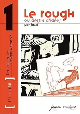 Couverture du produit · Le rough ou dessin d'idées